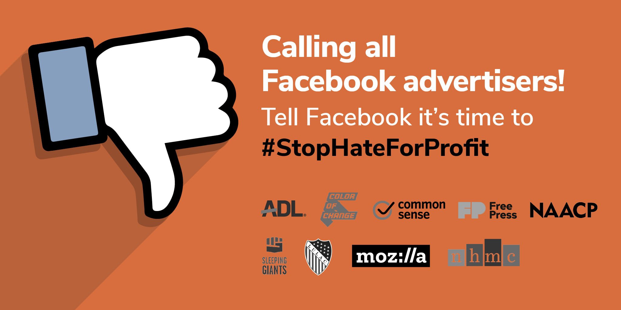 Calling all Facebook advertisers! Tell Facebook it's time to #StopHateForProfit