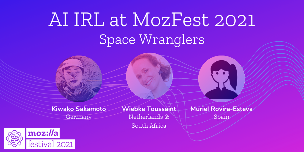 Three headshots of the AI IRL at MozFest 2021 Space Wranglers with their names and locations under the circular photos on a purple and pink background