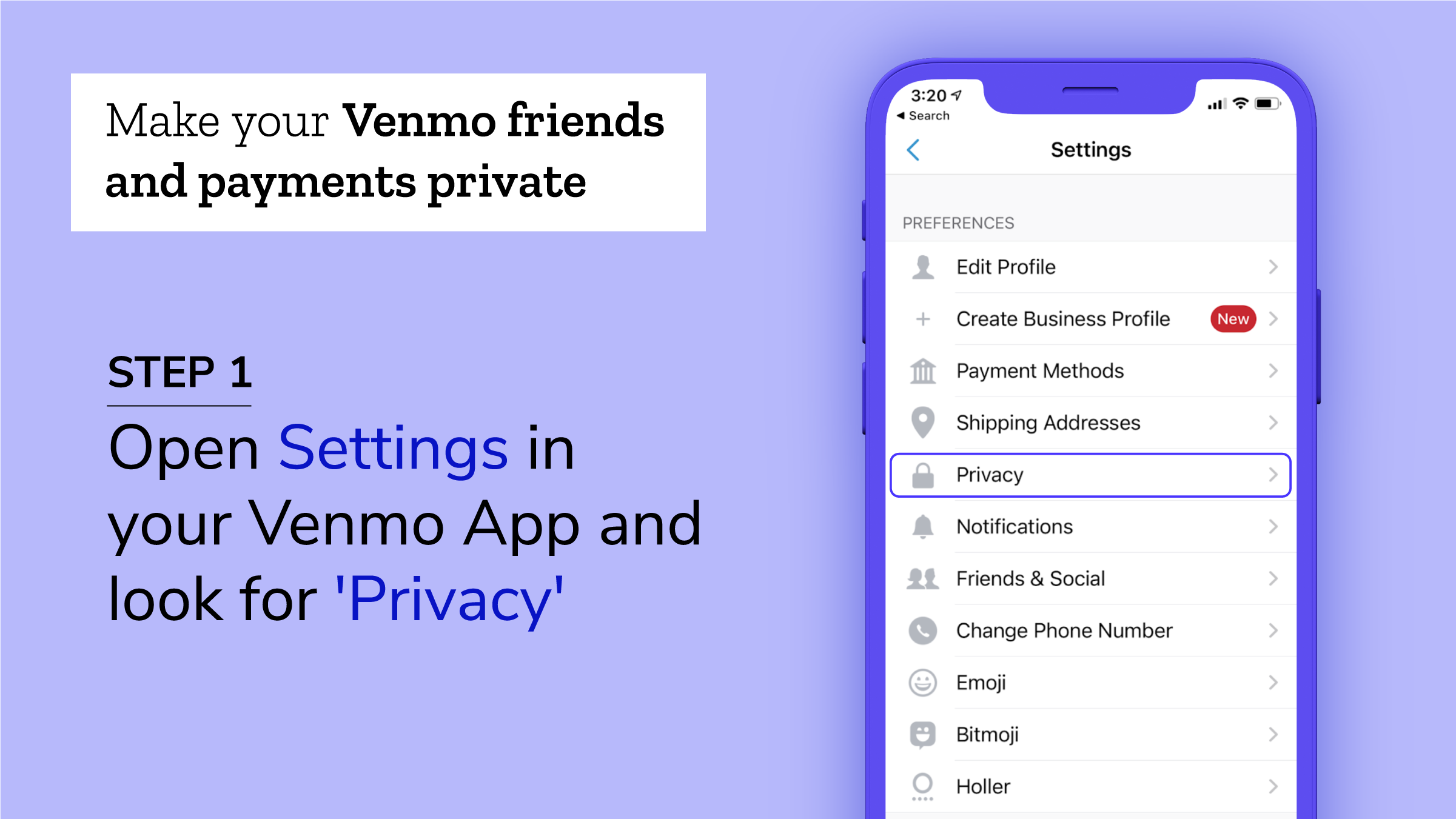 Step 1: Open Settings in your Venmo App and look for 'Privacy'