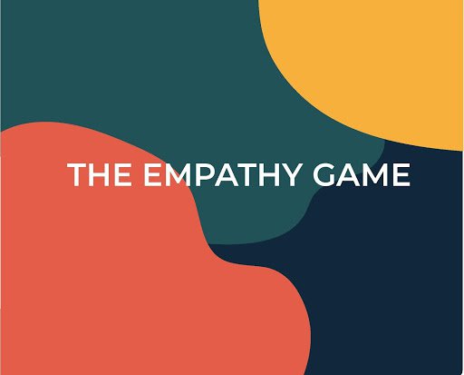orange, blue, yellow and teal background with white letters "The Empathy Game"