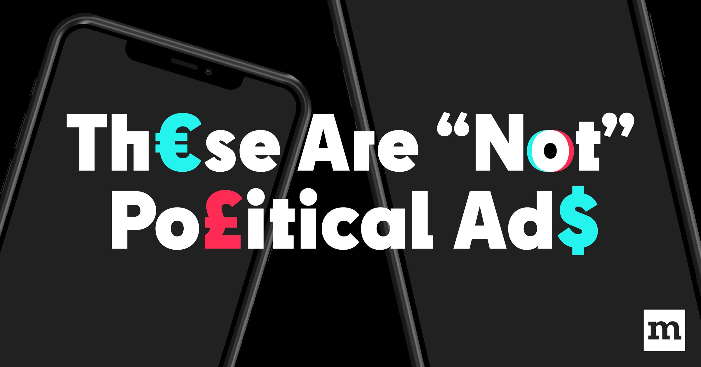 From Mozilla's new report, “Th€se Are Not Po£itical Ad$: How Partisan Influencers Are Evading TikTok’s Weak Political Ad Policies.”